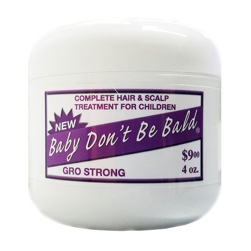 Baby Don't Be Bald Complete Hair Scalp Treatment For Children Gro Strong, 4 Oz.